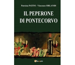 Il Peperone di Pontecorvo,  2017,  Youcanprint