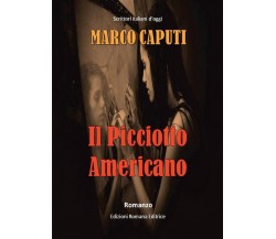 Il Picciotto Americano	 di Marco Caputi,  2017,  Youcanprint