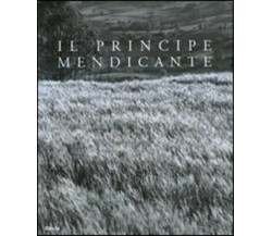 Il Principe Mendicante: Photographic Tribute to St. Francis Caracciolo [in Engli