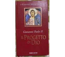 Il Progetto di Dio - Giovanni Paolo II - Fabbri - 1997 - M