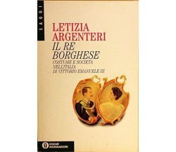 Il Re borghese. Costume e società nell’Italia - Vittorio Emanuele III