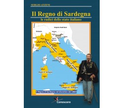 Il Regno di Sardegna. Le radici dello Stato Italiano di Sergio Atzeni, 2021, You
