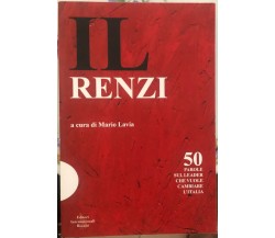 Il Renzi 50 parole sul leader che vuole cambiare l’Italia di Mario Lavia,  2014,