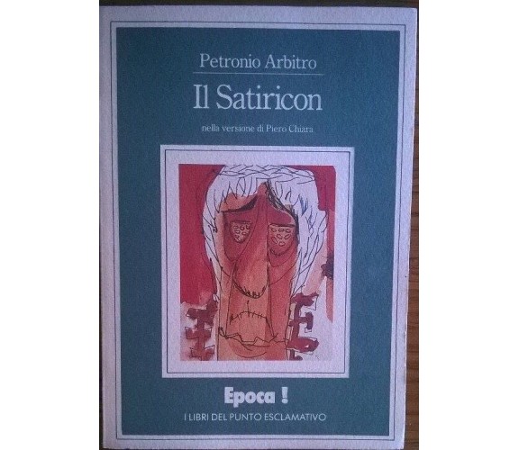 Il Satiricon - Petronio Arbitro - EPOCA, 1980