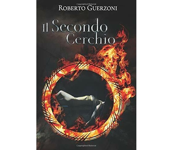 Il Secondo Cerchio di Roberto Guerzoni,  2018,  Indipendently Published