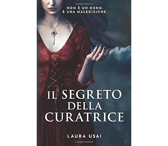 Il Segreto Della Curatrice di Laura Usai,  2019,  Indipendently Published