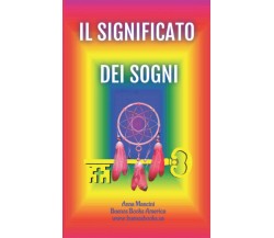 Il Significato Dei Sogni - Anna Mancini - Createspace, 2013