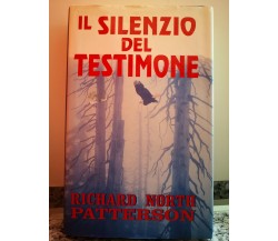 Il Silenzio del testimone	 di Richard N. Patterson,  1999,  Euroclub Italia-F