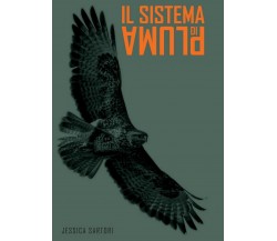 Il Sistema di Pluma	 di Jessica Sartori,  2017,  Youcanprint