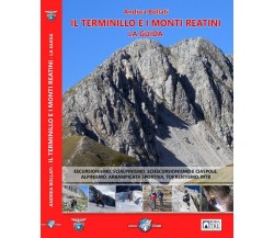 Il Terminillo e i Monti Reatini. La guida. Escursionismo, scialpinismo, sciescur