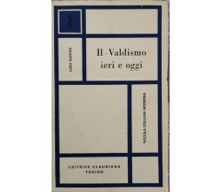 Il Valdismo ieri e oggi  di Luigi Santini,  1965,  Editrice Claudiana Torino- ER