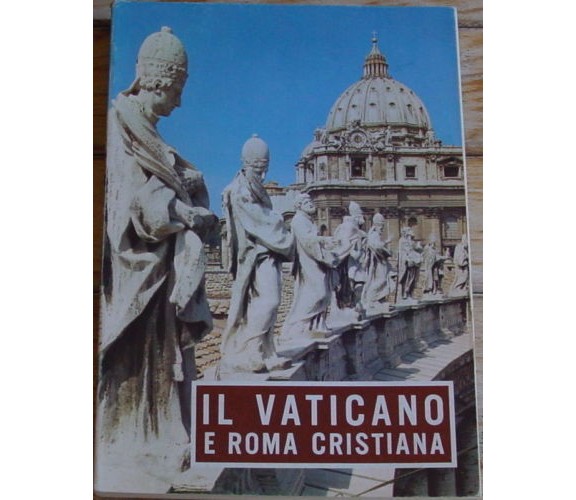 Il Vaticano e Roma cristiana - Libreria Editrice Vaticana