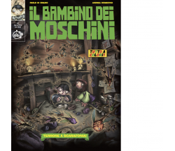 Il bambino dei moschini vol.2 - Paolo Di Orazio, Andrea Domestici - Cut-up, 2018