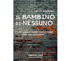 Il bambino di nessuno di Rita Volponi, 2023, Youcanprint