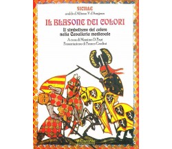 Il blasone dei colori il simbolismo del colore nella cavalleria medievale	 