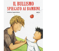 Il bullismo spiegato ai bambini di Andrea Laprovitera,  2018,  Becco Giallo