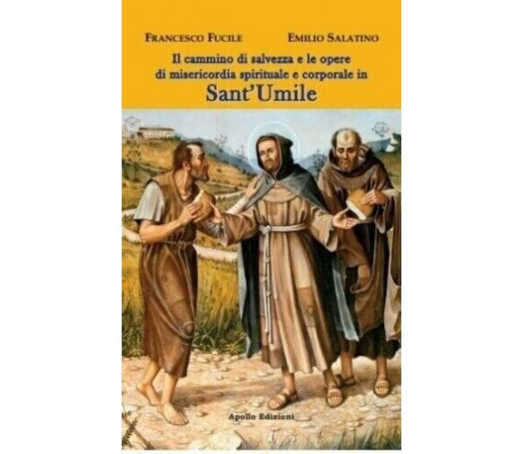  Il cammino di salvezza e le opere di misericordia spirituale e corporale in San