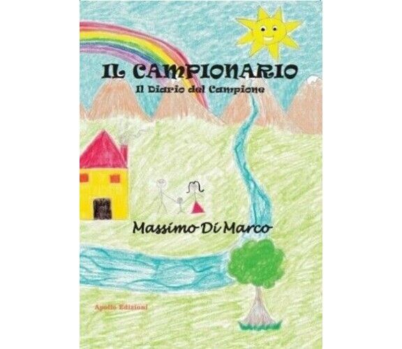  Il campionario. Il diario del campione di Massimo Di Marco, 2019, Apollo Edi