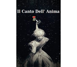 Il canto dell’anima di Silvana Galia,  2021,  Youcanprint