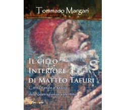 Il cielo interiore di Matteo Tafuri - di Tommaso Margari,  2018,  Youcanprint