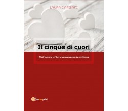 Il cinque di cuori - Dall’amore al bene attraverso la scrittura - ER