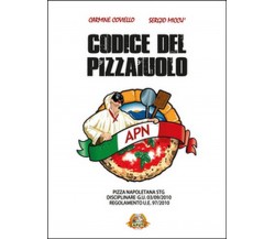 Il codice del pizzaiuolo	 di Carmine Coviello,  2016,  Youcanprint