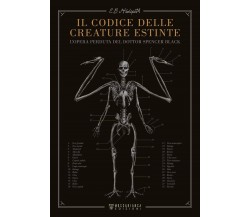 Il codice delle creature estinte - E.B. Hudspeth - Moscabianca, 2019