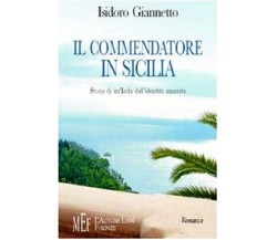 Il commendatore in Sicilia Storie di un’isola dall’identità smarrita - Giannetto