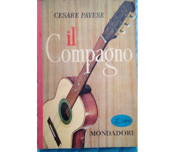 Il compagno - Cesare Pavese - Mondadori - 1950 - MP