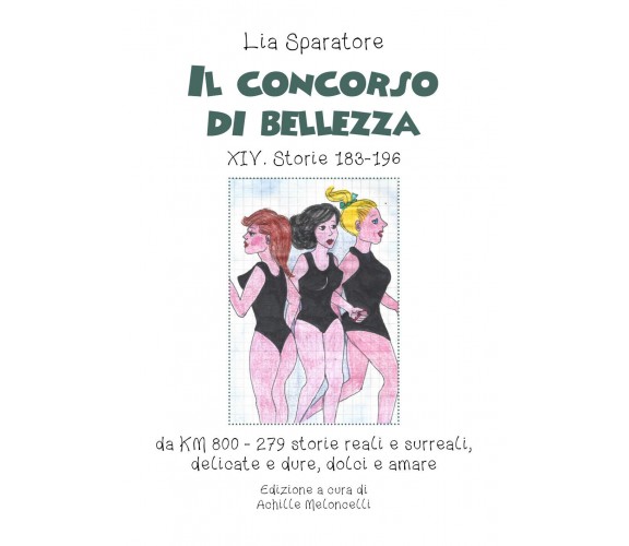 Il concorso di bellezza XIV. Storie 183-196 da KM 800 storie reali e surreali, d