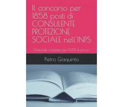 Il concorso per 1858 posti di CONSULENTE PROTEZIONE SOCIALE nell’INPS: Manuale c