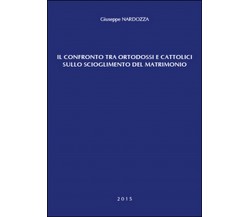 Il confronto tra ortodossi e cattolici sullo scioglimento del matrimonio	