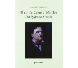 Il conte Cesare Mattei Tra leggenda e realtà (Simonetta Farnesi,  2019)- ER