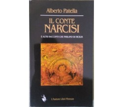 Il conte Narcisi e altri racconti che parlano di Sicilia - Alberto Patella