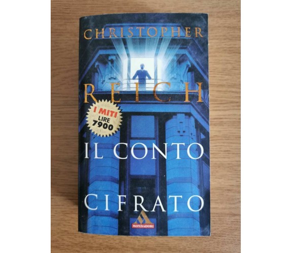 Il conto cifrato - C. Reich - Mondadori - 2000 - AR