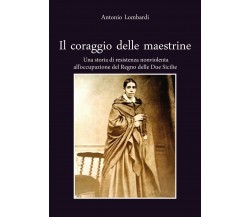 Il coraggio delle maestrine. Una storia di resistenza nonviolenta all’occupazion