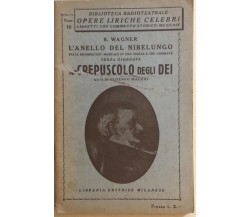 Il crepuscolo degli dèi di Richard Wagner, Libreria Editrice Milanese