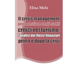 Il crisis management per la gestione degli eventi critici nel turismo - ER