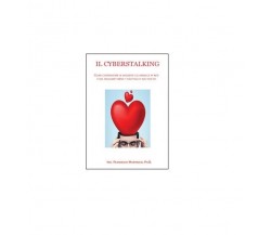 Il cyberstalking - Francesco Marinuzzi,  2015,  Youcanprint