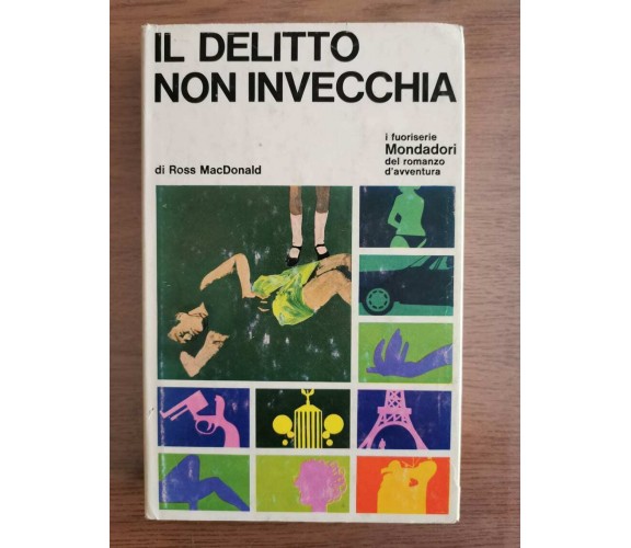 Il delitto non invecchia - R. MacDonald - Mondadori - 1967 - AR