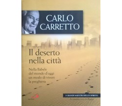Il deserto nella città - Carlo Carretto (1986,  San Paolo) Ca