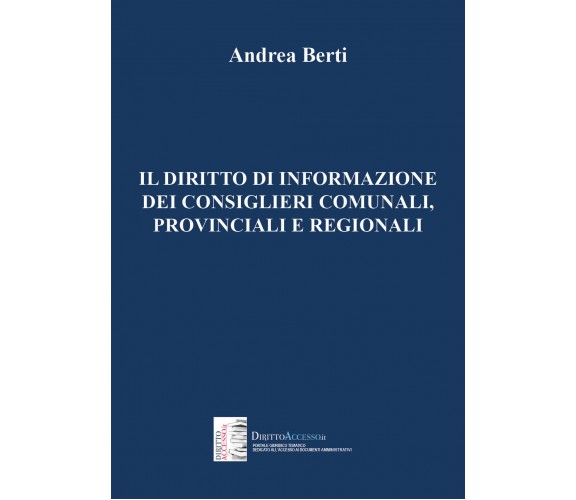 Il diritto di informazione dei consiglieri comunali, provinciali e regionali di 