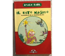 Il dito magico di Roald Dahl, Quentin Blake,  1997,  Salani Editore
