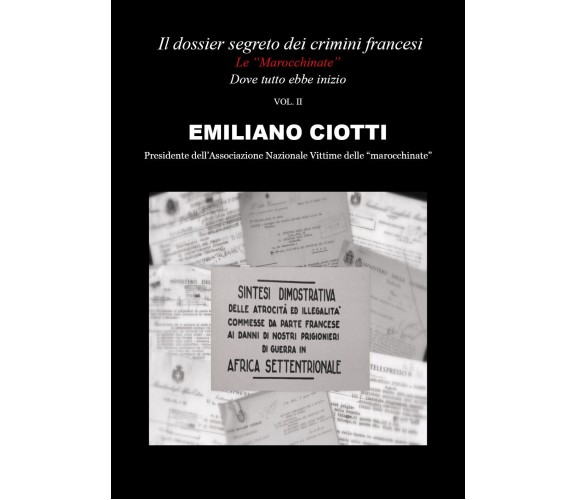 Il dossier segreto dei crimini francesi di Emiliano Ciotti,  2020,  Youcanprint