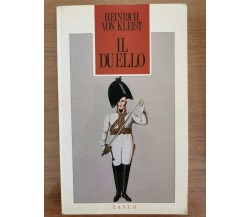 Il duello - H. Von Kleist - Tasco - 1978 - AR