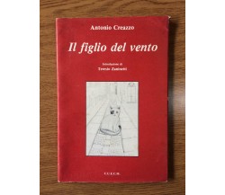 Il figlio del vento - A. Creazzo - C.U.E.C.M. - 1986 - AR