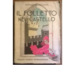 Il folletto nel castello - Rufilllo Uguccioni - Soc. Ed. Intern., 1950 - L