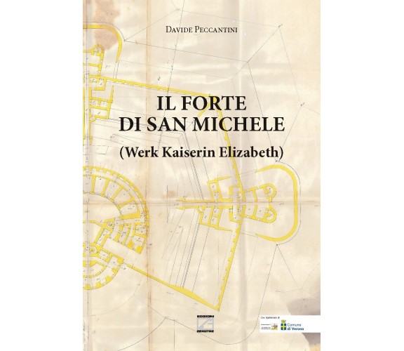  Il forte di San Michele. Werk Kaiserin Elizabeth di Davide Peccantini, 2021, 