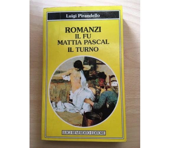  Il fu Mattia Pascal - Il turno - Luigi Pirandello,1995, Luigi Reverdito - V