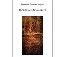 Il funerale di Calogero	 di Domenico E. Augello,  2015,  Youcanprint